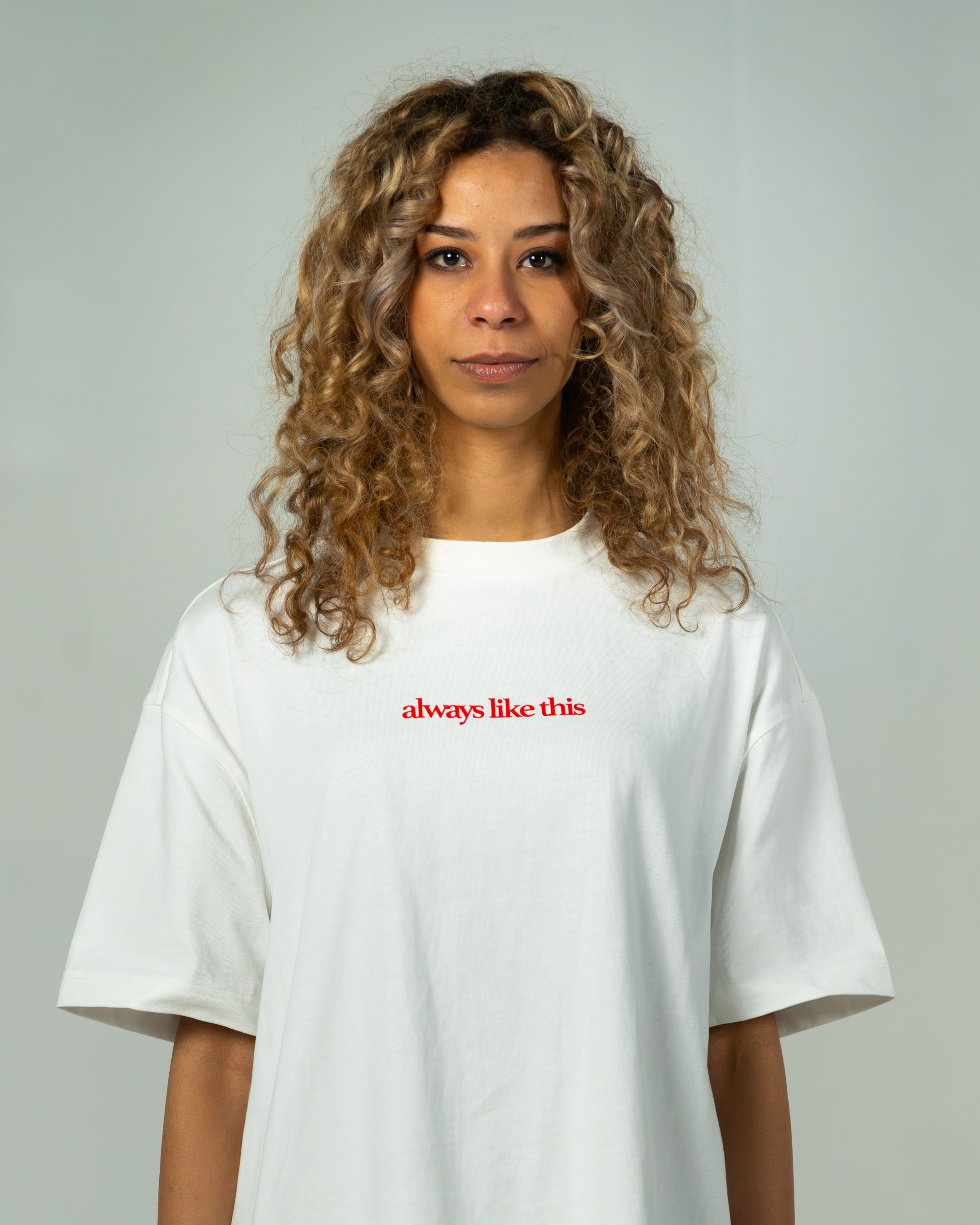 T-shirt oversize "Always Like This"